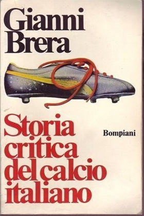 Storia critica del calcio italiano.